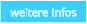 weitere Infos